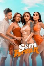 Nonton film Sem Break (2025)