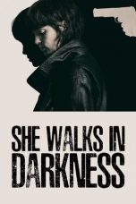 Nonton film She Walks in Darkness (2025)