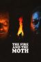 Nonton film The Fire And The Moth (2025)