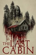 Nonton film The Last Cabin (2025)